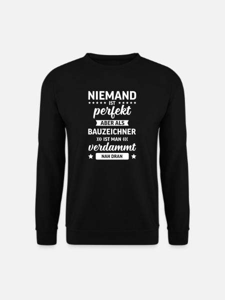 Bauzeichner Spruch I Hausbau Motiv für Architekt - Unisex Pullover - Schwarz