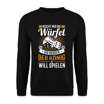 Reicht mir die Würfel ihr Narren der König will - Unisex Pullover - Schwarz - Vorne - Alina (178cm) & Michal (187cm)