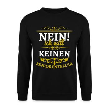 Senioren Nein! Ich will keinen Seniorenteller - Unisex Pullover - Schwarz - Vorne - Alina (178cm) & Michal (187cm)