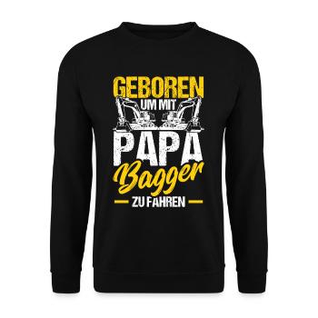 Geboren um mit Papa Bagger zu fahren - Unisex Pullover - Schwarz - Vorne - Alina (178cm) & Michal (187cm)
