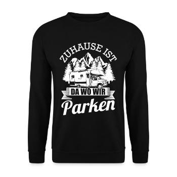 Zuhause Ist Da Wo Wir Parken camping campen - Unisex Pullover - Schwarz - Vorne - Alina (178cm) & Michal (187cm)