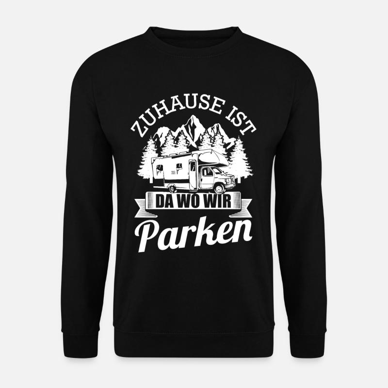 Zuhause Ist Da Wo Wir Parken camping campen - Unisex Pullover - Schwarz