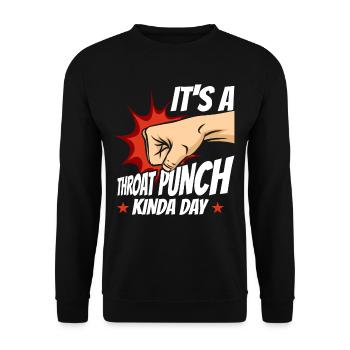 It's A Throat Punch Kinda Day Punching - Unisex Sweatshirt - black - Front - Alina (178cm) & Michal (187cm)