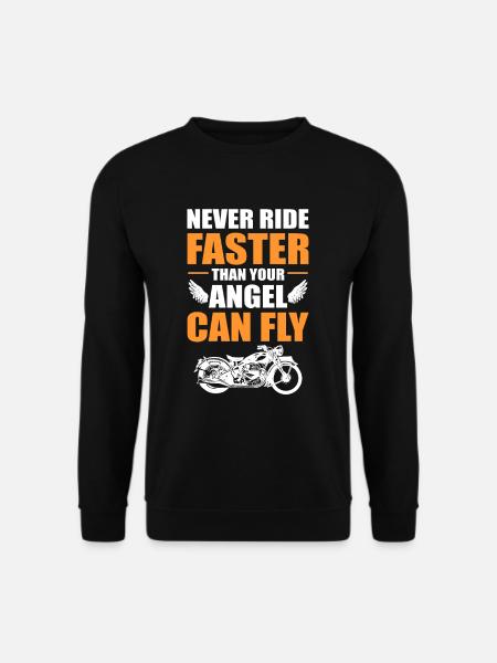 Never Ride Faster Than Your Angel Can Fly Angels - Unisex Sweatshirt - black