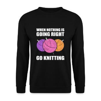When Nothing Is Going Right, Go Knitting - Unisex Sweatshirt - black - Front - Alina (178cm) & Michal (187cm)