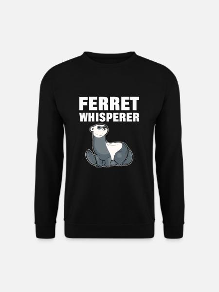 Ferret Whisperer Pet Ferrets Animal - Unisex Pullover - Schwarz