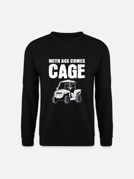 With Age Comes Cage SXS UTV - Unisex Sweatshirt - black