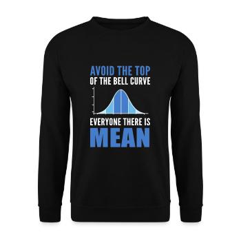 Avoid The Top Of The Bell Curve Everyone There Is - Unisex Sweatshirt - black - Front - Alina (178cm) & Michal (187cm)
