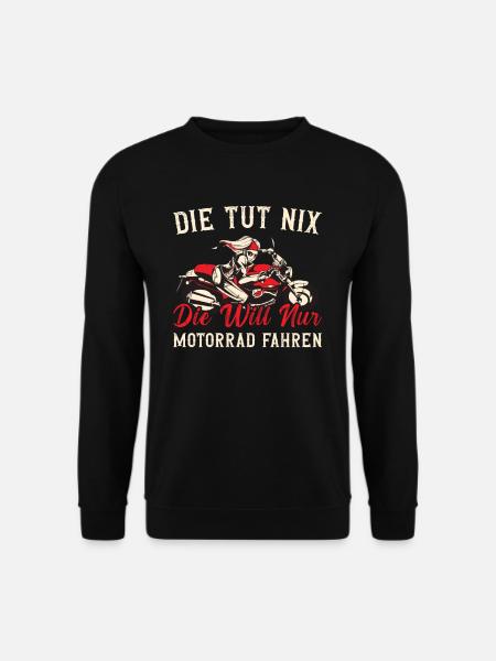 Die Tut Nix Die Will Nur Motorrad Fahren Moped - Unisex Pullover - Schwarz