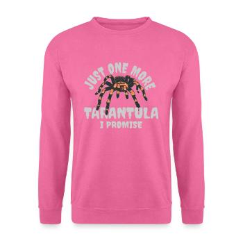 Just One More Tarantula I Promise Spider Arachnid - Unisex Pullover - Pink - Vorne