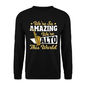 Nous sommes si incroyables que nous sommes Alto This World - Sweat-shirt Unisexe - noir - Devant - Alina (178cm) & Michal (187cm)