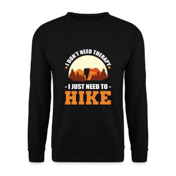 I Don't Need Therapy. I Just Need To Hike Hiking - Unisex Pullover - Schwarz - Vorne - Alina (178cm) & Michal (187cm)