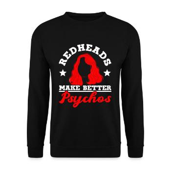 Redheads Make Better Psychos Red Orange Ginger - Unisex Sweatshirt - black - Front - Alina (178cm) & Michal (187cm)