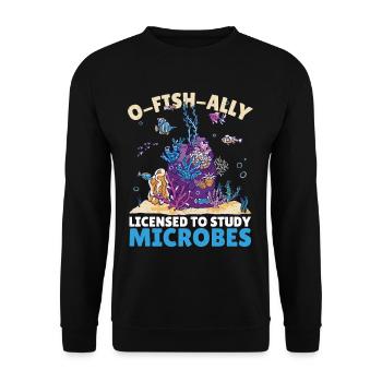 O-Fish-Ally Licensed To Study Microbes Marine - Unisex Sweatshirt - black - Front - Alina (178cm) & Michal (187cm)