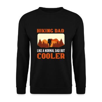 Hiking Dad. Like A Normal Dad But Cooler Hiker - Unisex Sweatshirt - black - Front - Alina (178cm) & Michal (187cm)