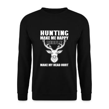 Hunting Make Me Happy People Make My Head Hurt - Unisex Pullover - Schwarz - Vorne - Alina (178cm) & Michal (187cm)