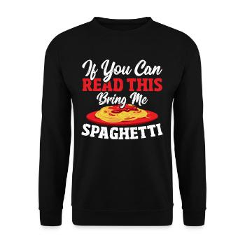 If You Can Read This Bring Me Spaghetti - Unisex Sweatshirt - black - Front - Alina (178cm) & Michal (187cm)