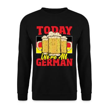 Today, We’re All German Beer Festival - Unisex Sweatshirt - black - Front - Alina (178cm) & Michal (187cm)