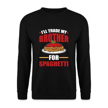 I'll Trade My Brother For Spaghetti Itailan Pasta - Unisex Sweatshirt - black - Front - Alina (178cm) & Michal (187cm)