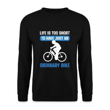 Life Is Too Short to Have Just an Ordinary Bike - Unisex Pullover - Schwarz - Vorne - Alina (178cm) & Michal (187cm)