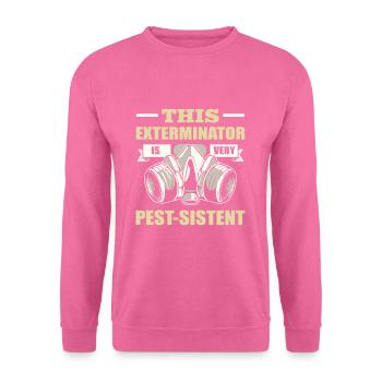 Cet exterminateur est un ravageur très parasite - Sweat-shirt Unisexe - rose - Devant