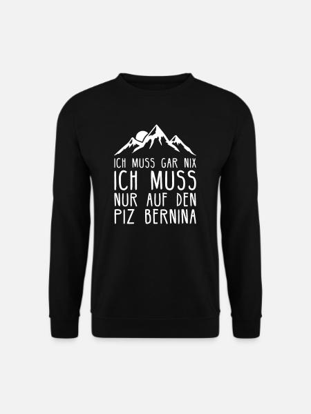 Piz Bernina I Berg in der Schweiz für Wanderer - Unisex Pullover - Schwarz