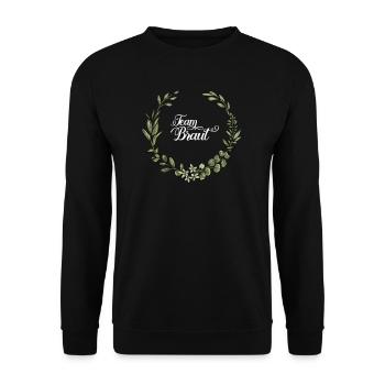 Team Braut I Blumenkranz Hochzeit Boho Stil - Unisex Pullover - Schwarz - Vorne - Alina (178cm) & Michal (187cm)