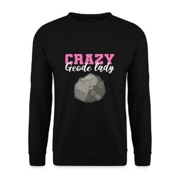 Crazy Geode Lady Géologie Minéraux Géologue - Sweat-shirt Unisexe - noir - Devant - Alina (178cm) & Michal (187cm)