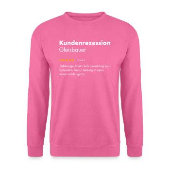 Gleisbauer I Gleise Bahn Spruch Motiv für - Unisex Pullover - Pink - Vorne