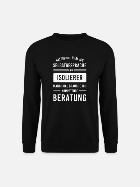 Isolierer I Isolierfacharbeiter oder - Unisex Pullover - Schwarz