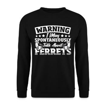 Warning I May Spontaneously Talk About Ferrets - Unisex Pullover - Schwarz - Vorne - Alina (178cm) & Michal (187cm)