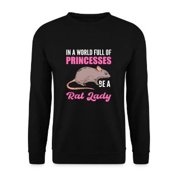 Dans un monde plein de princesses, soyez une dame rat - Sweat-shirt Unisexe - noir - Devant - Alina (178cm) & Michal (187cm)