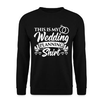 This Is My Wedding Planning Shirt Wedding Planner - Unisex Pullover - Schwarz - Vorne - Alina (178cm) & Michal (187cm)