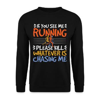 If You See Me Running Jogging Marathon Runner - Unisex Sweatshirt - black - Front - Alina (178cm) & Michal (187cm)