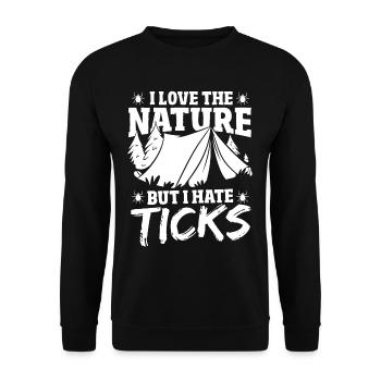 I Love the Nature, but I hate Ticks Camping - Unisex Pullover - Schwarz - Vorne - Alina (178cm) & Michal (187cm)