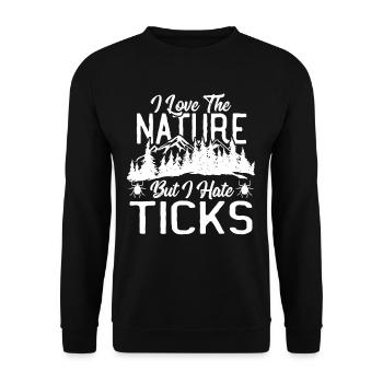 I Love the Nature, but I hate Ticks Hiking - Unisex Pullover - Schwarz - Vorne - Alina (178cm) & Michal (187cm)