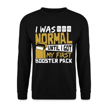 I Was Normal Until My First Booster Pack Trading - Unisex Pullover - Schwarz - Vorne - Alina (178cm) & Michal (187cm)