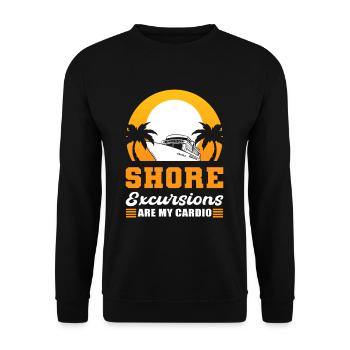 Shore Excursions Are My Cardio Cruising Vacation - Unisex Pullover - Schwarz - Vorne - Alina (178cm) & Michal (187cm)