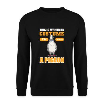 This Is my Human Costume I'm Really A Pigeon Bird - Unisex Sweatshirt - black - Front - Alina (178cm) & Michal (187cm)
