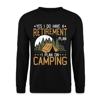 Yes I Do Have A Retirement Plan Camping Retired - Unisex Sweatshirt - black - Front - Alina (178cm) & Michal (187cm)