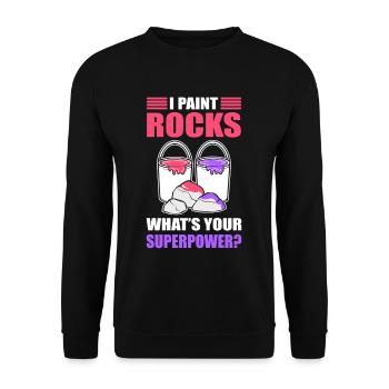 I Paint Rocks What's Your Superpower Rock Painting - Unisex Pullover - Schwarz - Vorne - Alina (178cm) & Michal (187cm)