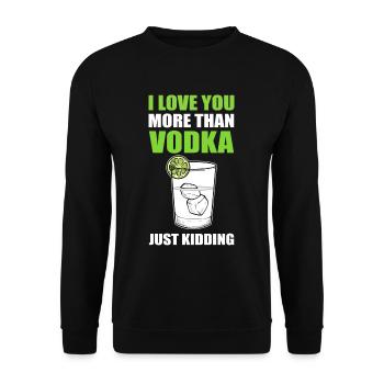 Je t’aime plus que de la vodka je plaisante Wodka - Sweat-shirt Unisexe - noir - Devant - Alina (178cm) & Michal (187cm)