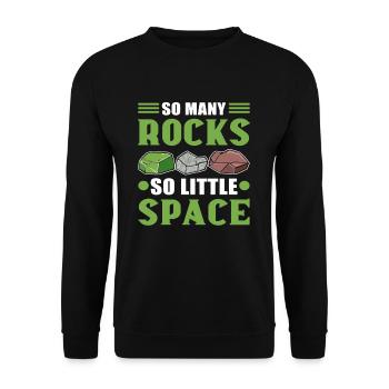 So Many Rocks So Little Space Mineral Collecting - Unisex Pullover - Schwarz - Vorne - Alina (178cm) & Michal (187cm)