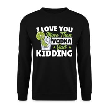 Je t’aime plus que de la vodka je plaisante Wodka - Sweat-shirt Unisexe - noir - Devant - Alina (178cm) & Michal (187cm)