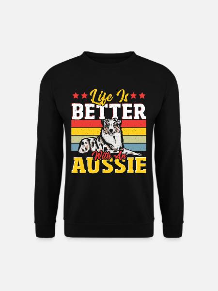 Life Is Better With an Aussie Australian Cattle - Unisex Sweatshirt - black