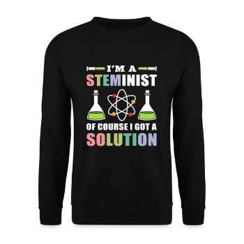 I'm A Steminis Of Course I Got A Solution - Unisex Sweatshirt - black - Front - Alina (178cm) & Michal (187cm)