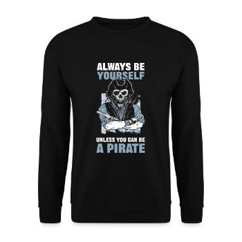 Always Be Yourself Unless You Can Be A Pirate - Unisex Sweatshirt - black - Front - Alina (178cm) & Michal (187cm)