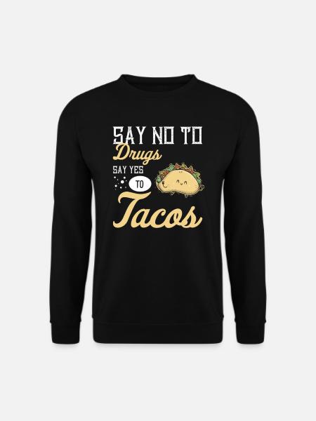 Taco Mexican Food Mexico Tortilla Burrito - Unisex Sweatshirt - black