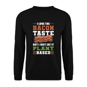 I Love The Bacon Taste But I Just Eat it Plant - Unisex Sweatshirt - black - Front - Alina (178cm) & Michal (187cm)