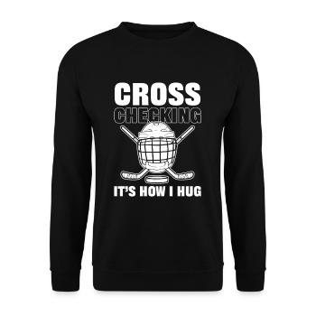 Cross Checking It's How I Hug Icehockey Ice Hockey - Unisex Pullover - Schwarz - Vorne - Alina (178cm) & Michal (187cm)